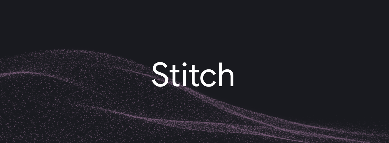 Google Stitch: A New Era Of Designing Your UI